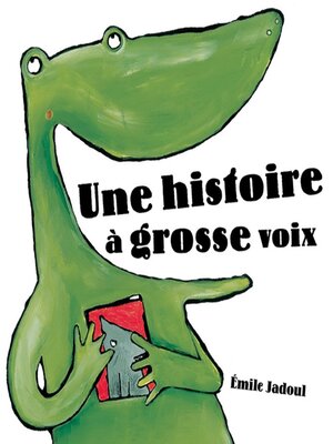 cover image of Une histoire à grosse voix